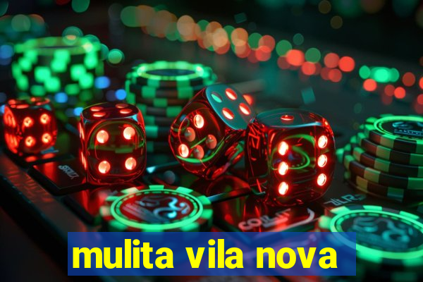 mulita vila nova